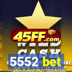 5552 bet